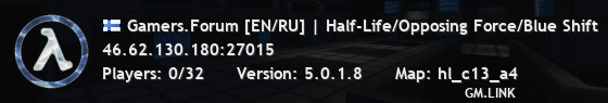 Gamers.Forum [EN/RU] | Half-Life/Opposing Force/Blue Shift