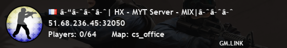 â–“â–ˆâ–ˆâ–ˆ| HX - MYT Server - MIX|â–ˆâ–ˆâ–ˆ