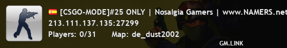 [CSGO-MODE]#25 ONLY | Nosalgia Gamers | www.NAMERS.net