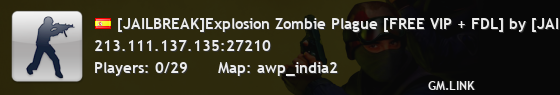[JAILBREAK]Explosion Zombie Plague [FREE VIP + FDL] by [JAILBREAK]explosion-hq.com