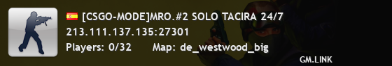 [CSGO-MODE]MRO.#2 SOLO TACIRA 24/7