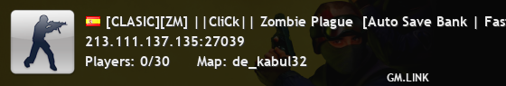 [CLASIC][ZM] ||CliCk|| Zombie Plague  [Auto Save Bank | FastDL | [CLASIC]FreeVIP]