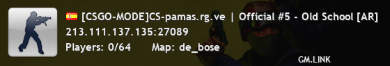 [CSGO-MODE]CS-pamas.rg.ve | Official #5 - Old School [AR]