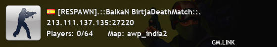 [RESPAWN].::BalkaN BirtjaDeathMatch::.