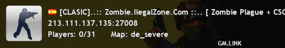 [CLASIC]..:: Zombie.IlegalZone.Com ::.. [ Zombie Plague + CSO ]