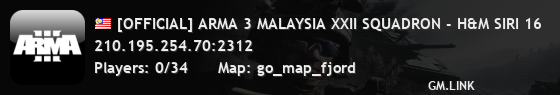 [OFFICIAL] ARMA 3 MALAYSIA XXII SQUADRON - H&M SIRI 16