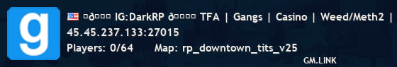 ✧💜 IG:DarkRP 💜✧ TFA | Gangs | Casino | Weed/Meth2 | U