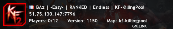 BAz | -Easy- | RANKED | Endless | KF-KillingPool