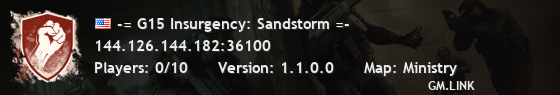 -= G15 Insurgency: Sandstorm =-