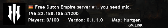 Free Dutch Empire server #1, you need mic.