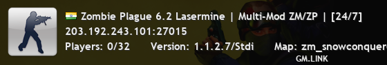 Zombie Plague 6.2 Lasermine | Multi-Mod ZM/ZP | [24/7]