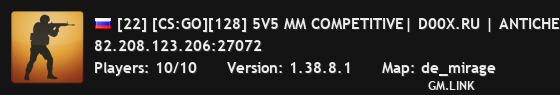 [22] [CS:GO][128] 5V5 MM COMPETITIVE| D00X.RU | ANTICHEAT |NO PLUGINS