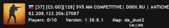[37] [CS:GO][128] 5V5 MM COMPETITIVE| D00X.RU | ANTICHEAT |NO PLUGINS