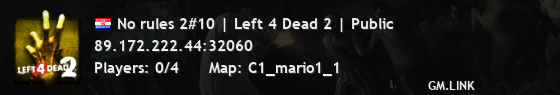 No rules 2#10 | Left 4 Dead 2 | Public