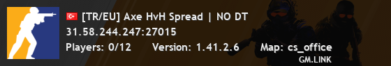 [TR/EU] Axe HvH Spread | NO DT