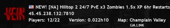 NEW! [NA] Hilltop 2 24/7 PvE x3 Zombies 1.5x XP 6hr Restarts