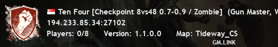 Ten Four [Checkpoint 8vs48 0.7-0.9 / Zombie]  (Gun Master, Wave