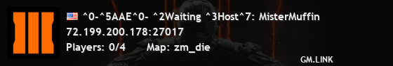^0-^5AAE^0- ^2Waiting ^3Host^7: MisterMuffin