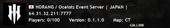 HORANG / Ocelots Event Server | JAPAN |