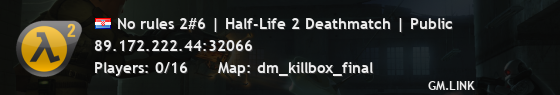 No rules 2#6 | Half-Life 2 Deathmatch | Public