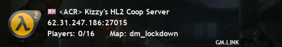 <ACR> Kizzy's HL2 Coop Server