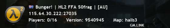 Bunger! | HL2 FFA 50frag | [AU]