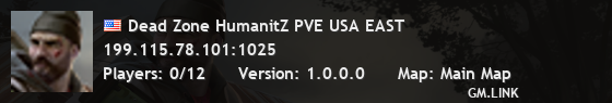 Dead Zone HumanitZ PVE USA EAST