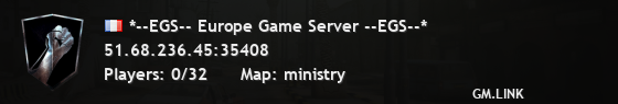 *--EGS-- Europe Game Server --EGS--*