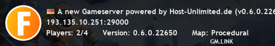 A new Gameserver powered by Host-Unlimited.de (v0.6.0.22650)