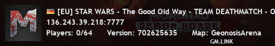 [EU] STAR WARS - The Good Old Way - TEAM DEATHMATCH - OLD RULE