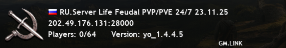 RU.Server Life Feudal PVP/PVE 24/7 16.11.25