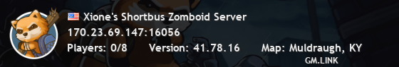 Xione's Shortbus Zomboid Server