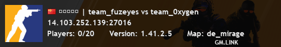 上海娱乐服 | team_fuzeyes vs team_0xygen