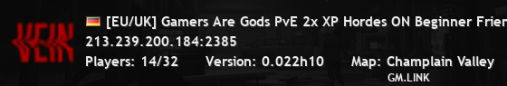 [EU/UK] Gamers Are Gods PvE 2x XP Hordes ON Beginner Friendly