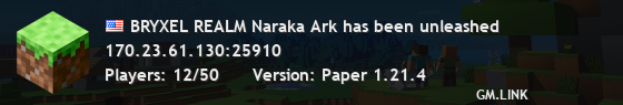 BRYXEL REALM Naraka Ark has been unleashed