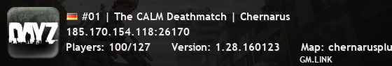 #01 | The CALM Deathmatch | Chernarus