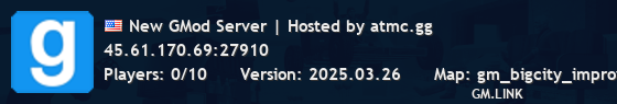 New GMod Server | Hosted by atmc.gg