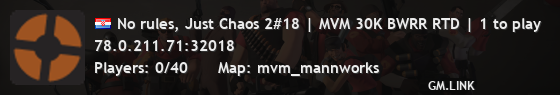 No rules, Just Chaos 2#18 | MVM 30K BWRR RTD | 1 to play