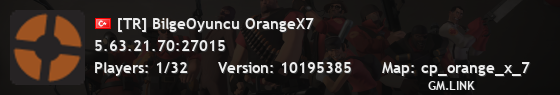[TR] BilgeOyuncu OrangeX7