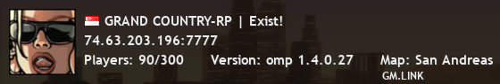 GRAND COUNTRY-RP | Exist!