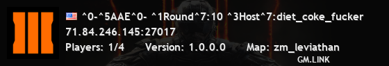 ^0-^5AAE^0- ^1Round^7:16 ^3Host^7:diet_coke_fucker
