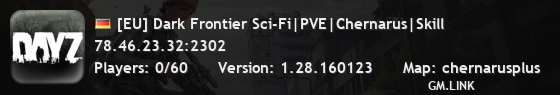 [EU] Dark Frontier Sci-Fi|PVE|Chernarus|Skill