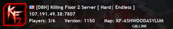 [DBN] Killing Floor 2 Server [ Hard| Endless ]
