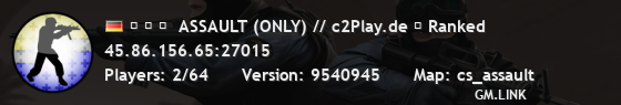 ▅ ▆ ▇  ASSAULT (ONLY) // c2Play.de ★ Ranked