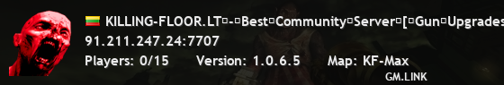 KILLING-FLOOR.LT�-�Best�Community�Server�[�Gun�Upgrades�|�Sk