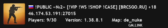 !PUBLIC «№2» [!VIP !WS !SHOP !CASE] [BRCSGO.RU] +18