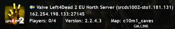 Valve Left4Dead 2 EU North Server (srcds1002-sto1.181.131)