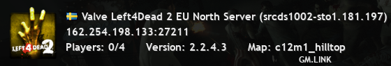 Valve Left4Dead 2 EU North Server (srcds1002-sto1.181.197)