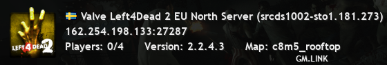 Valve Left4Dead 2 EU North Server (srcds1002-sto1.181.273)