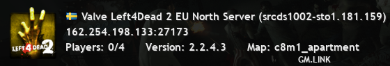 Valve Left4Dead 2 EU North Server (srcds1002-sto1.181.159)